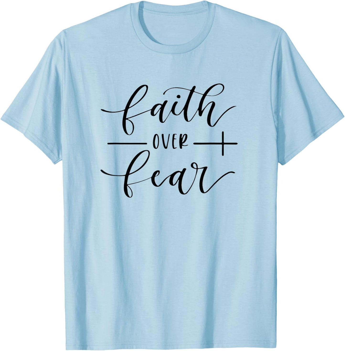 Faith Over Fear Y'all Need Jesus Christ Christian Men Women T-Shirt - T-Shirt | Light Blue