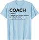 Coach Definition Funny Best Coach Ever T-Shirt - T-Shirt | Light Blue