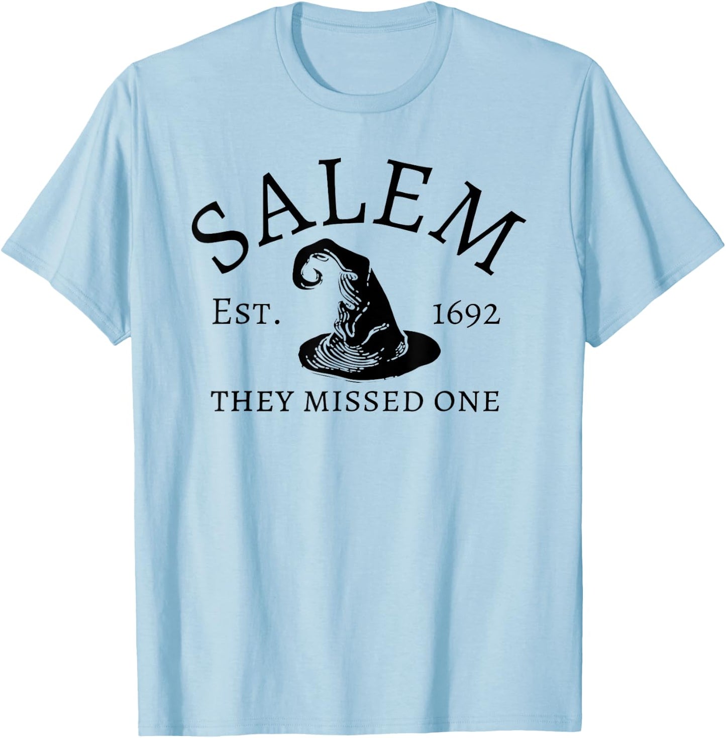 Salem 1692 They Missed One T-Shirt - T-Shirt | Light Blue