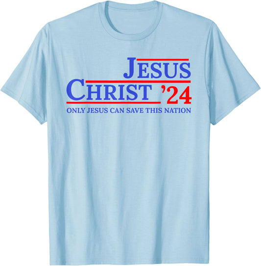 Jesus Christ 24 Only Jesus Can Save This Nation T-Shirt - T-Shirt | Light Blue