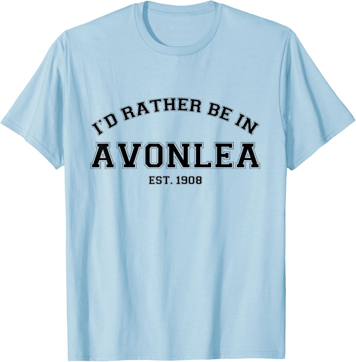L.M. Montgomery Green Gables I'd Rather Be In Avonlea T-Shirt - T-Shirt | Light Blue