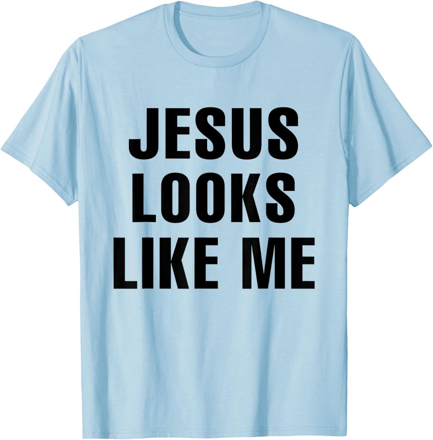 Jesus looks like me, rock punk camp debbie music funtime 80s T-Shirt - T-Shirt | Light Blue