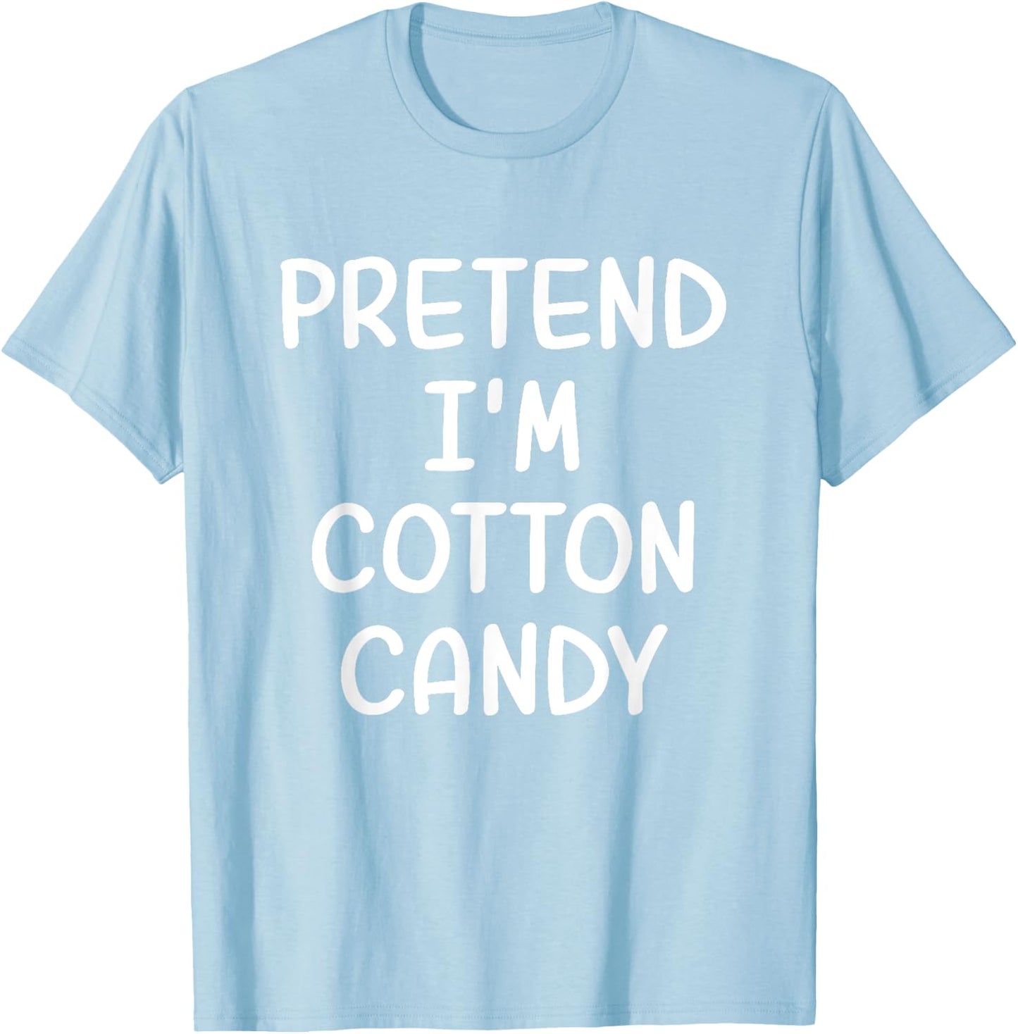 Funny Halloween Party Xmas Lazy Pretend I'm a Cotton Candy T-Shirt - T-Shirt | Light Blue