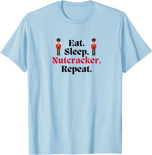 EAT SLEEP NUTCRACKER REPEAT Christmas Ballet Dancer Graphic T-Shirt - T-Shirt | Light Blue