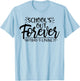 Schools Out Forever Retired Loving It Summer Teacher Student Women T-Shirt - T-Shirt | Light Blue