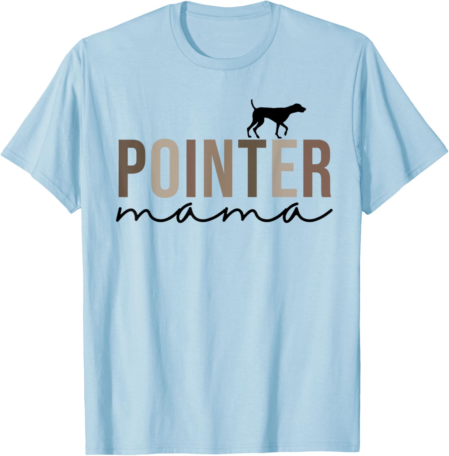 Women German Shorthaired Pointer Dog Mom, Cute Pointer Mama T-Shirt - T-Shirt | Light Blue