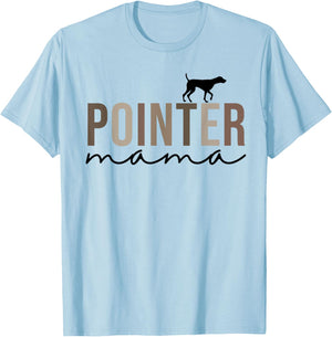 Women German Shorthaired Pointer Dog Mom, Cute Pointer Mama T-Shirt - T-Shirt | Light Blue