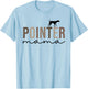 Women German Shorthaired Pointer Dog Mom, Cute Pointer Mama T-Shirt - T-Shirt | Light Blue