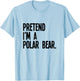Pretend I'm A Polar Bear Funny Halloween Party Costume T-Shirt - T-Shirt | Light Blue