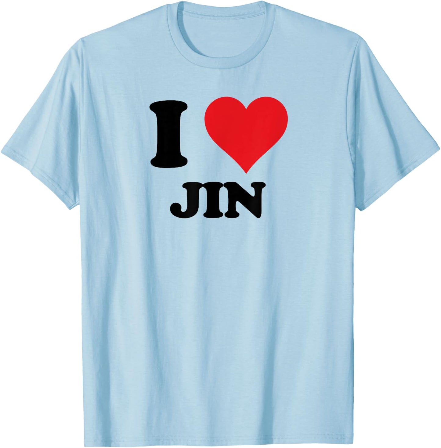 I Heart Jin First Name I Love Personalized Stuff T-Shirt - T-Shirt | Light Blue