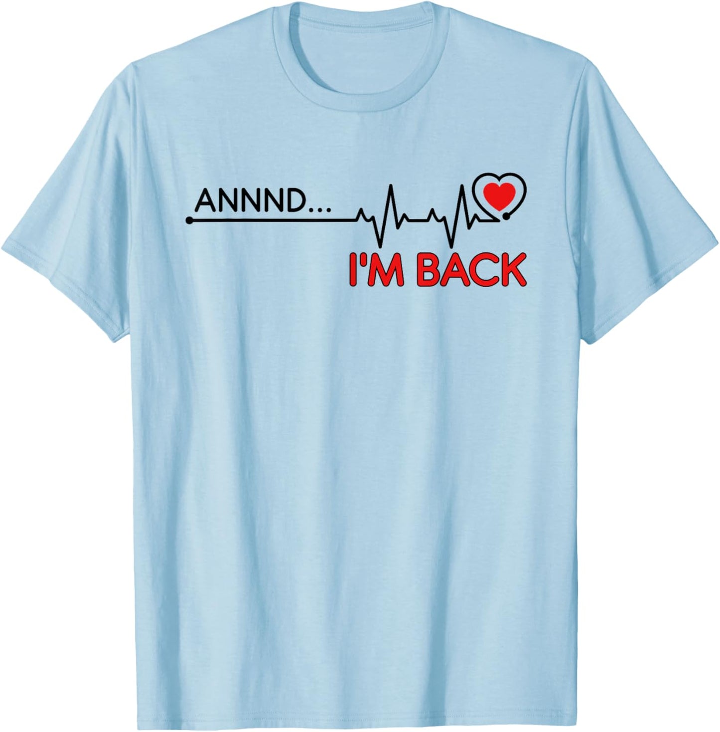 Coronary Bypass Artery Open Heart Diseases Surgery Heartbeat T-Shirt - T-Shirt | Light Blue