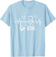 Heart Disease Awareness We Wear Red In February Go Red Heart T-Shirt - T-Shirt | Light Blue