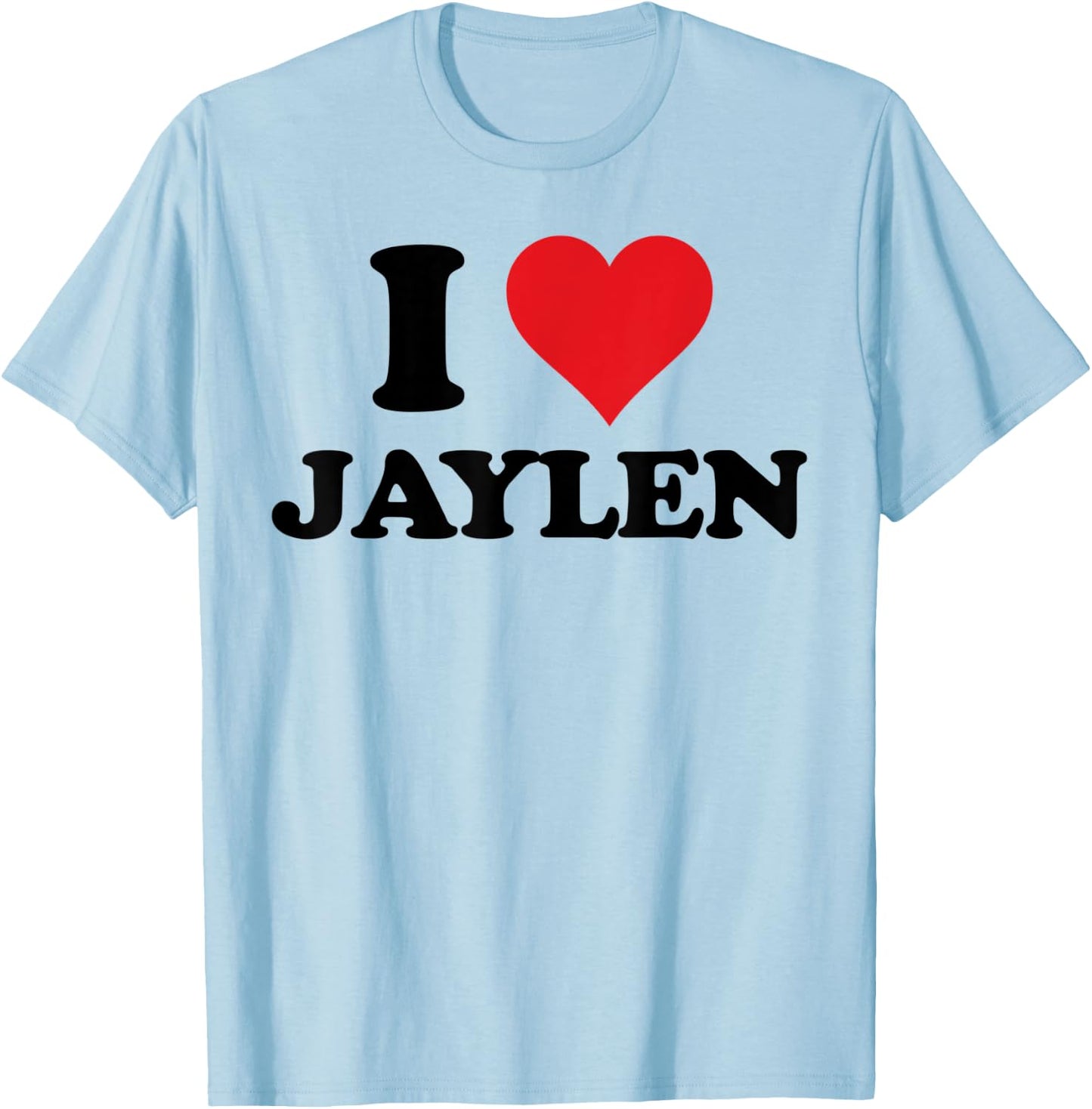 I Heart Jaylen First Name I Love Personalized Stuff T-Shirt - T-Shirt | Light Blue