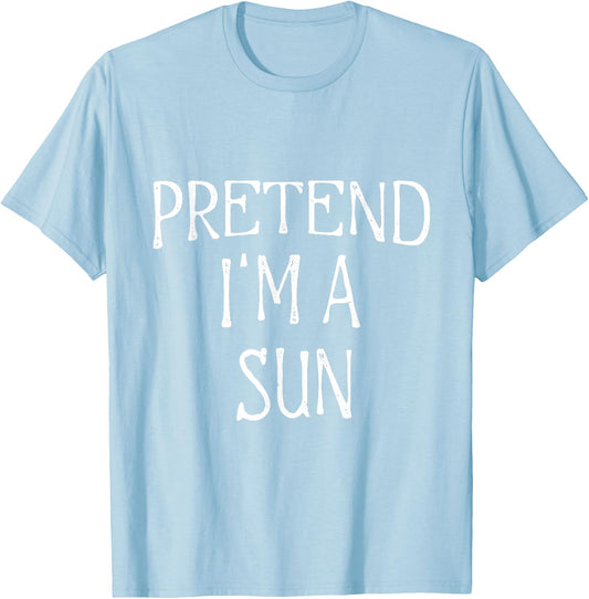 Pretend I'm A Sun Costume Funny Halloween Lazy Easy T-Shirt - T-Shirt | Light Blue
