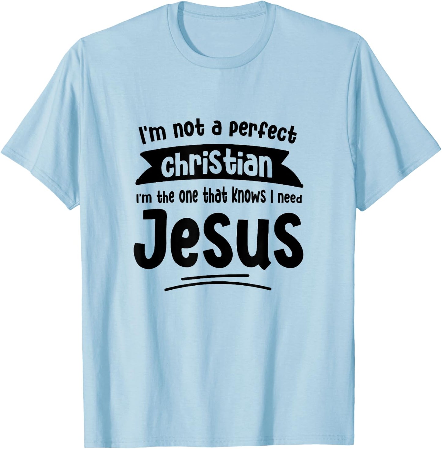 Jesus Woman Youth Man Church Christ Faith in God Lord Jesus T-Shirt - T-Shirt | Light Blue