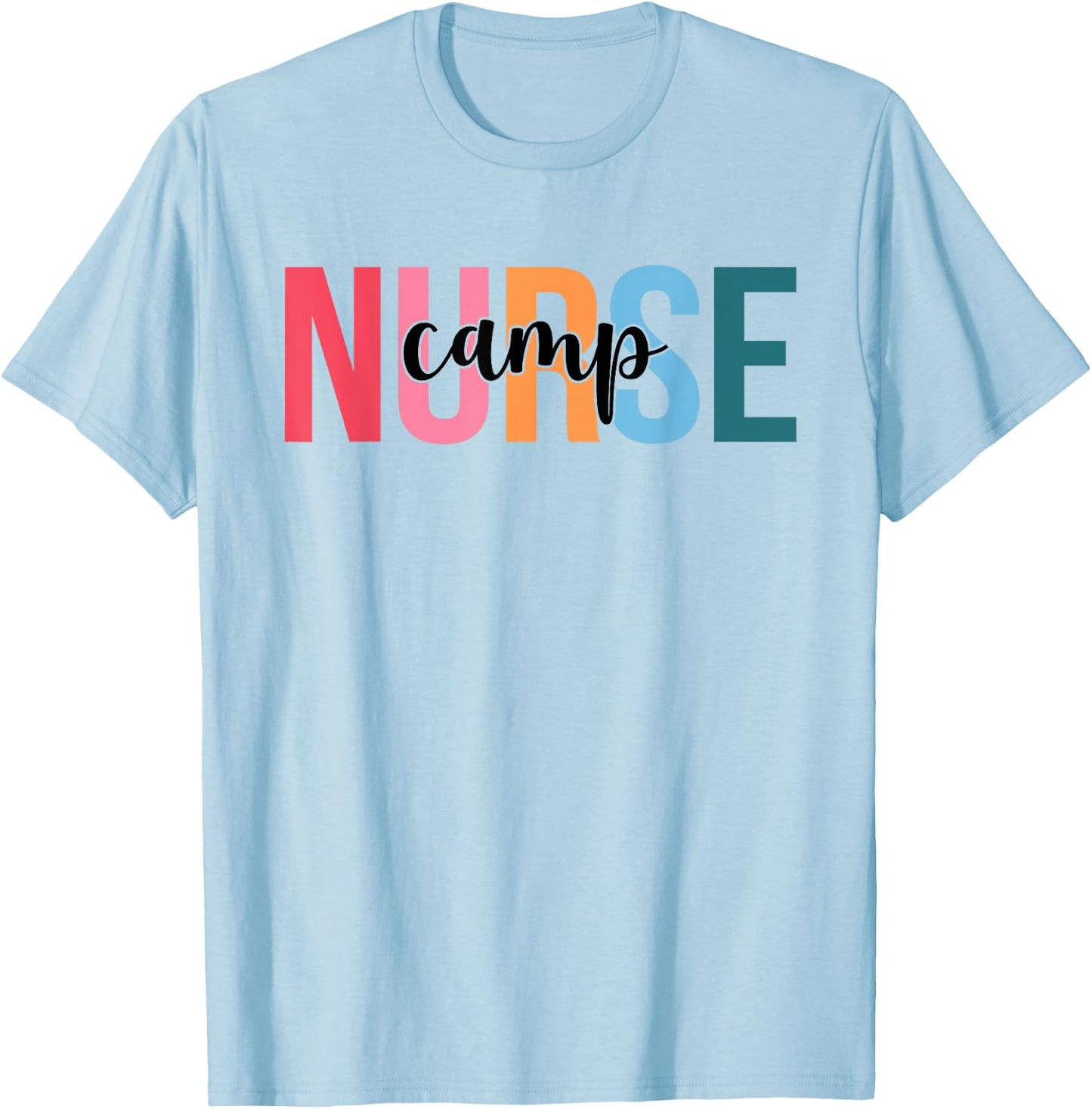 Women Camp Nurse Gifts For Nursing Apparel T-Shirt - T-Shirt | Light Blue