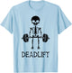Deadlift Skeleton Gym Weight Lifting Workout Fitness T-Shirt - T-Shirt | Light Blue