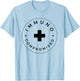 Immunocompromised - Immune Compromised Germaphobe T-Shirt - T-Shirt | Light Blue