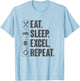 Eat Sleep Excel Repeat Funny Vintage Retro Excel T-Shirt - T-Shirt | Light Blue