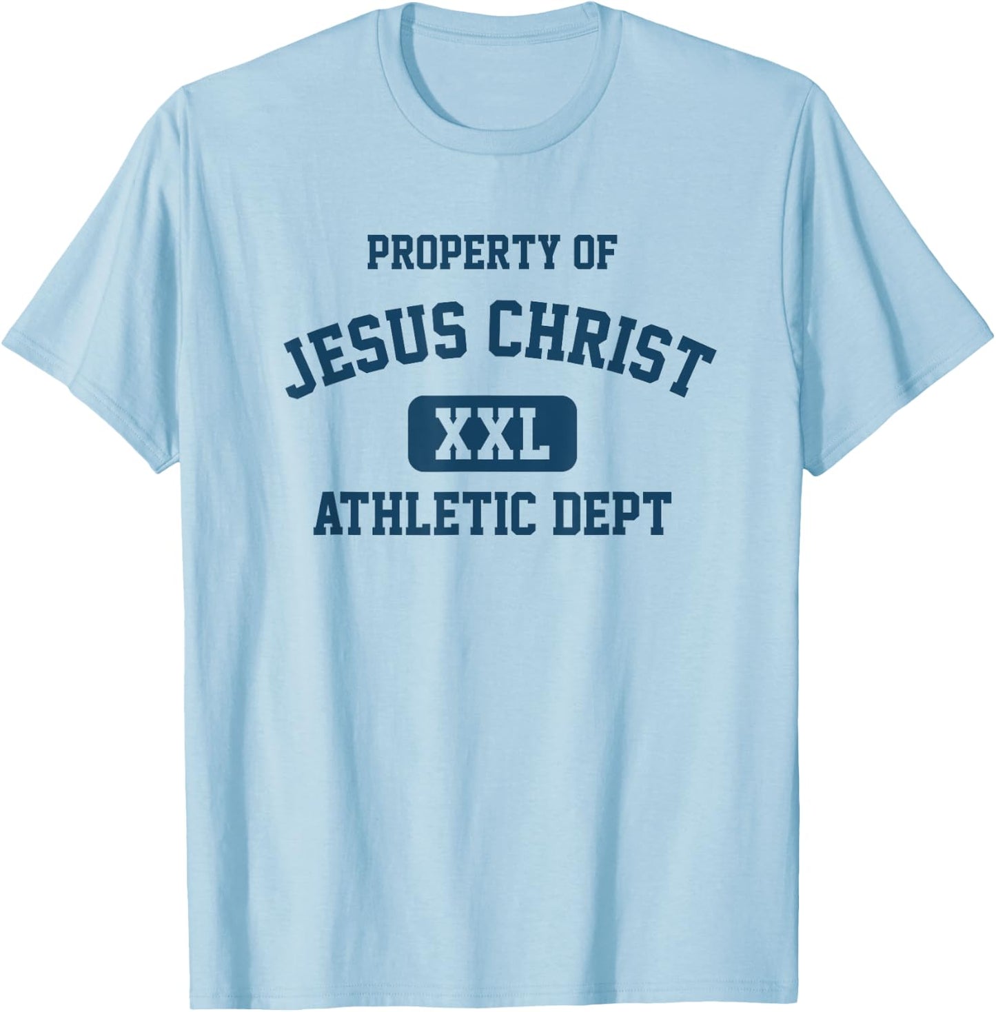 Property of Jesus Christ Athletic Department Christian T-Shirt - T-Shirt | Light Blue