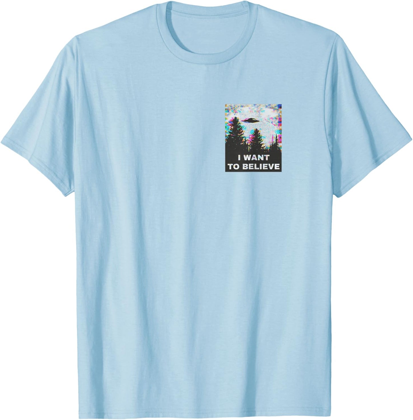 I Want to Believe in Aliens and UFOs Design Front and Back T-Shirt - T-Shirt | Light Blue