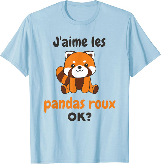 J'aime Les Pandas Roux Ok? Panda Roux Cute T-Shirt - T-Shirt | Light Blue