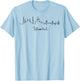 Travel Europe Asia Istanbul Turkey Turkish Beach Vacation T-Shirt - T-Shirt | Light Blue