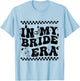 In My Bride Era Groovy Bride Bachelorette Party Bridesmaid T-Shirt - T-Shirt | Light Blue