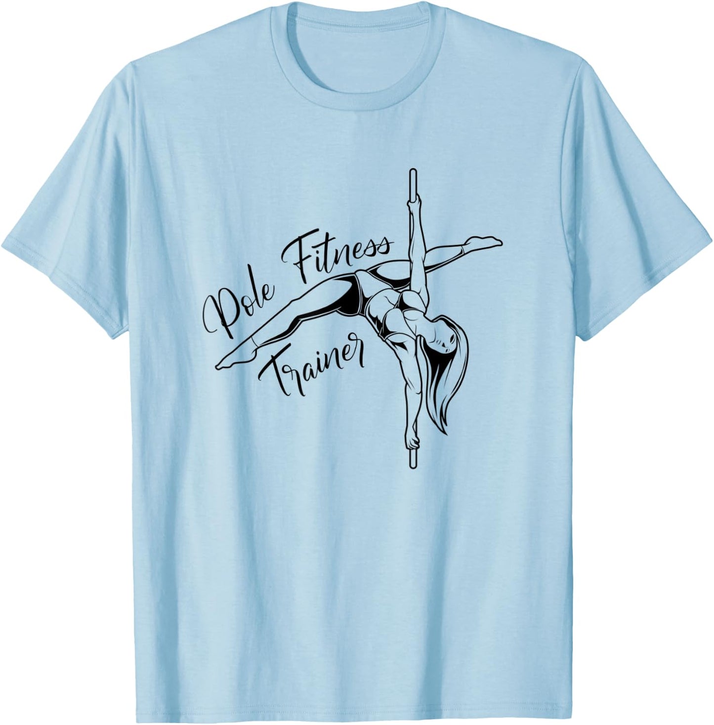 Pole Fitness Trainer T-Shirt - T-Shirt | Light Blue