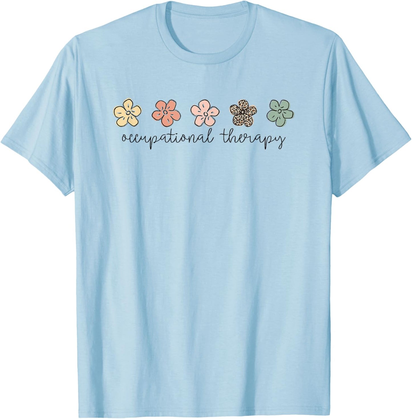Occupational Therapy -OT Therapist OT Month design idea T-Shirt - T-Shirt | Light Blue