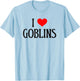 I love Goblins I heart Goblins Halloween Spirit Goblin lover T-Shirt - T-Shirt | Light Blue