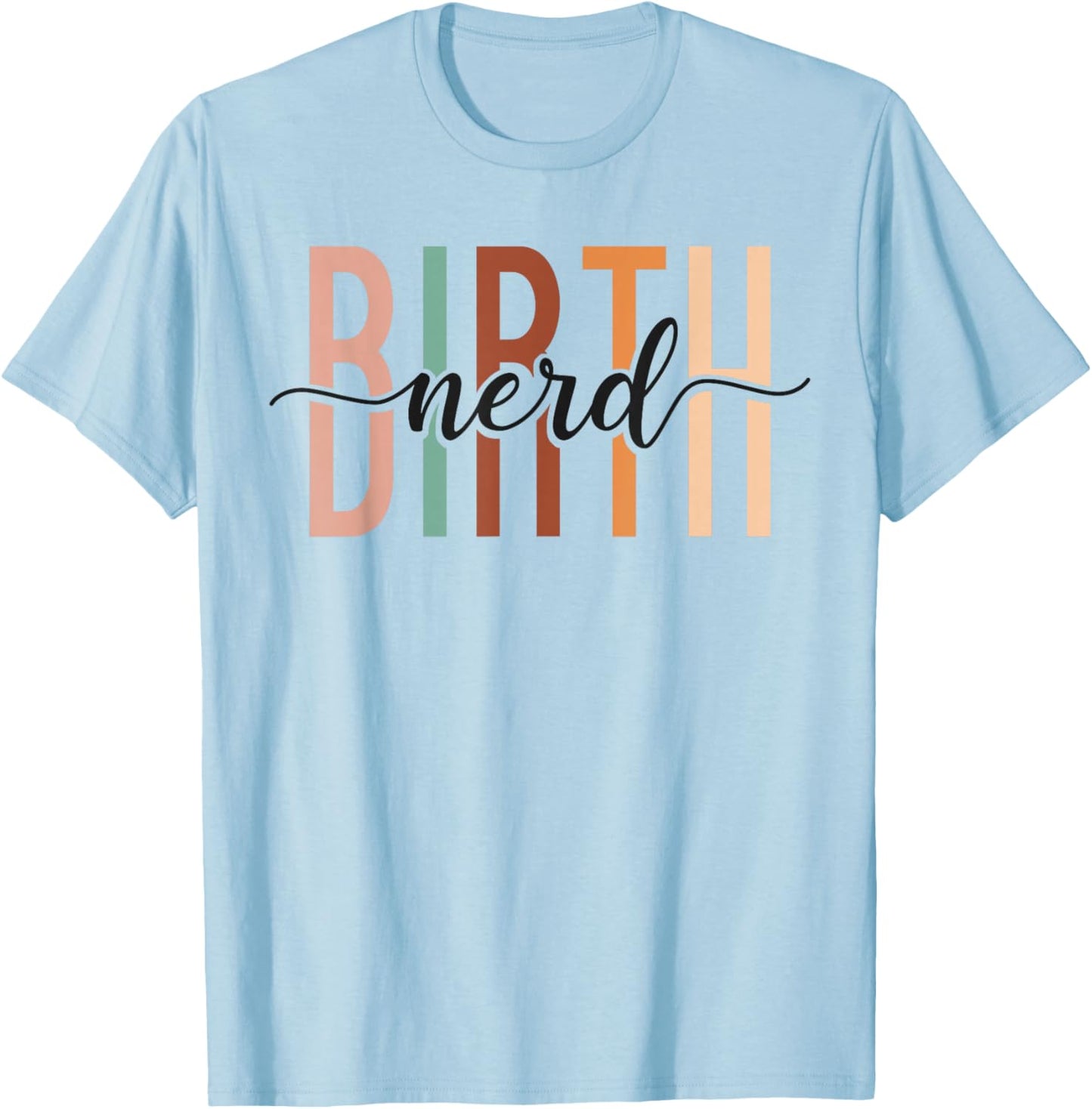 LD Labour And Delivery Nurse Midwife Birth Worker Doula T-Shirt - T-Shirt | Light Blue