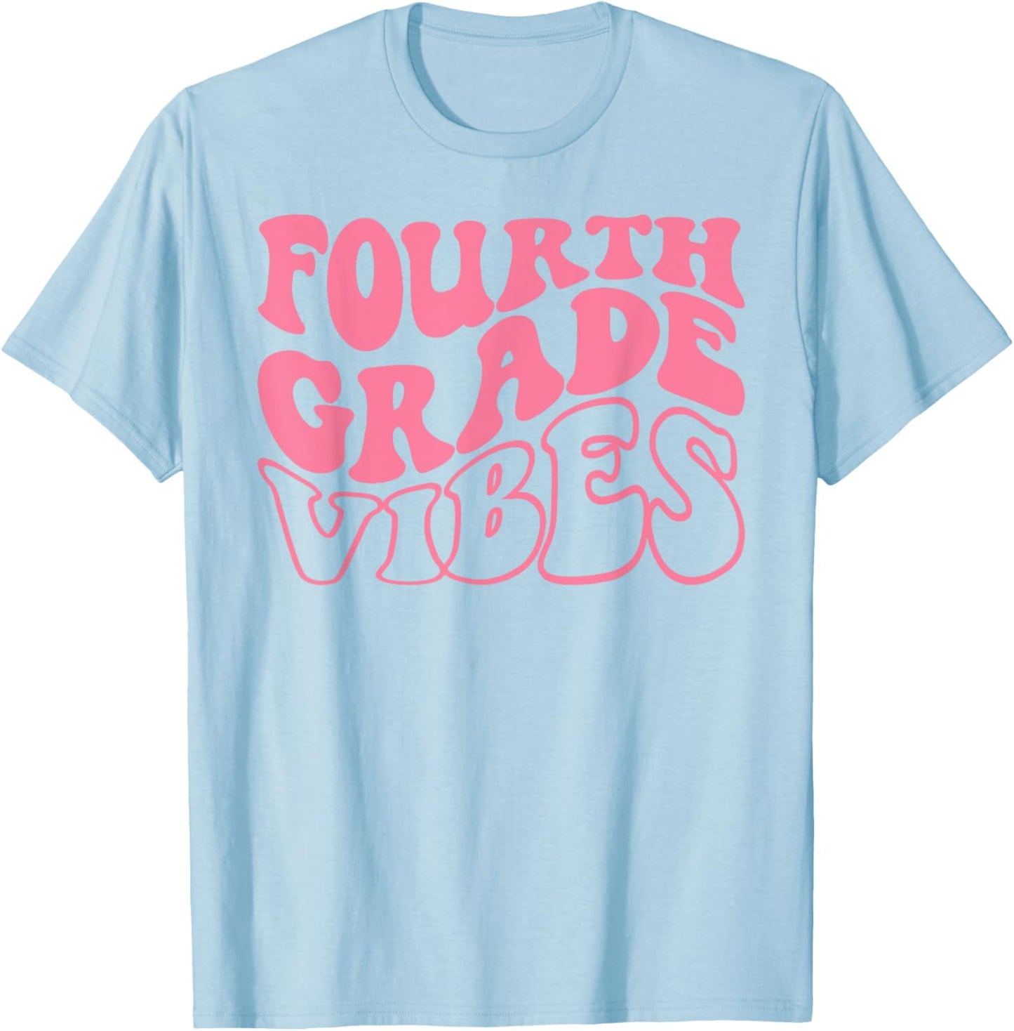 Fourth Grade Vibes Happy First Day Of School 4th GRADE Back T-Shirt - T-Shirt | Light Blue