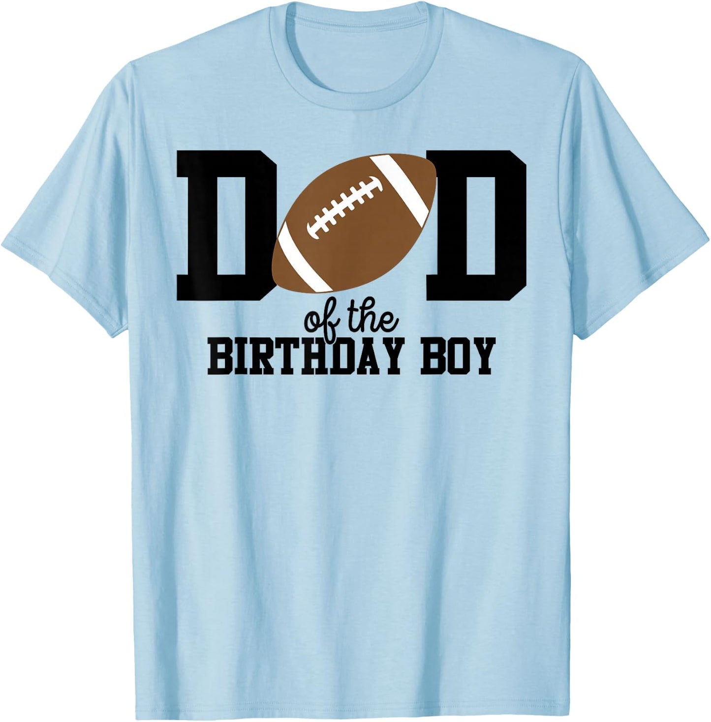 Dad of the Birthday Boy Football Lover First Birthday Party T-Shirt - T-Shirt | Light Blue