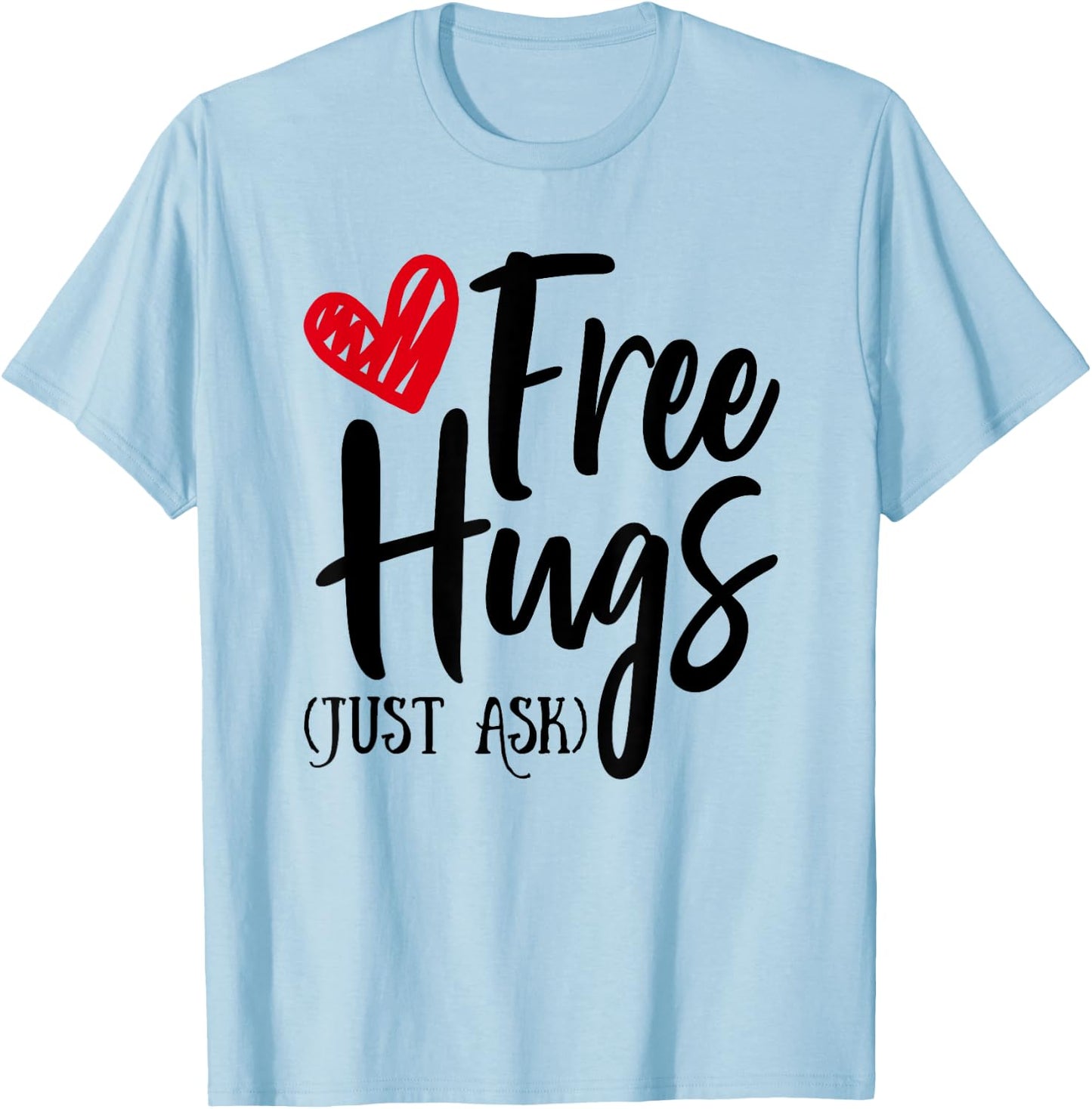 Hugs for Free Just Ask Unity Day Orange T-Shirt - T-Shirt | Light Blue
