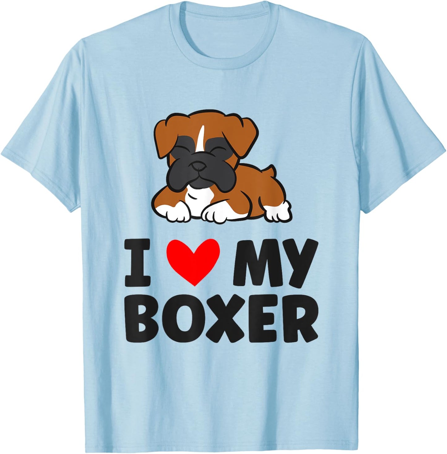 Boxer Dog I Love My Boxer Women Girls Kids T-Shirt - T-Shirt | Light Blue