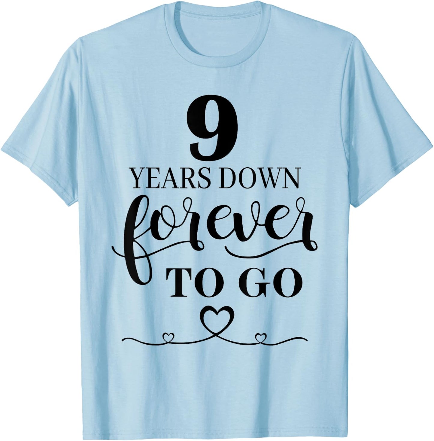 9 Years Down Forever To Go Couple 9th Wedding Anniversary T-Shirt - T-Shirt | Light Blue