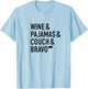 Bravo Wine & Pajamas & Couch T-Shirt - T-Shirt | Light Blue