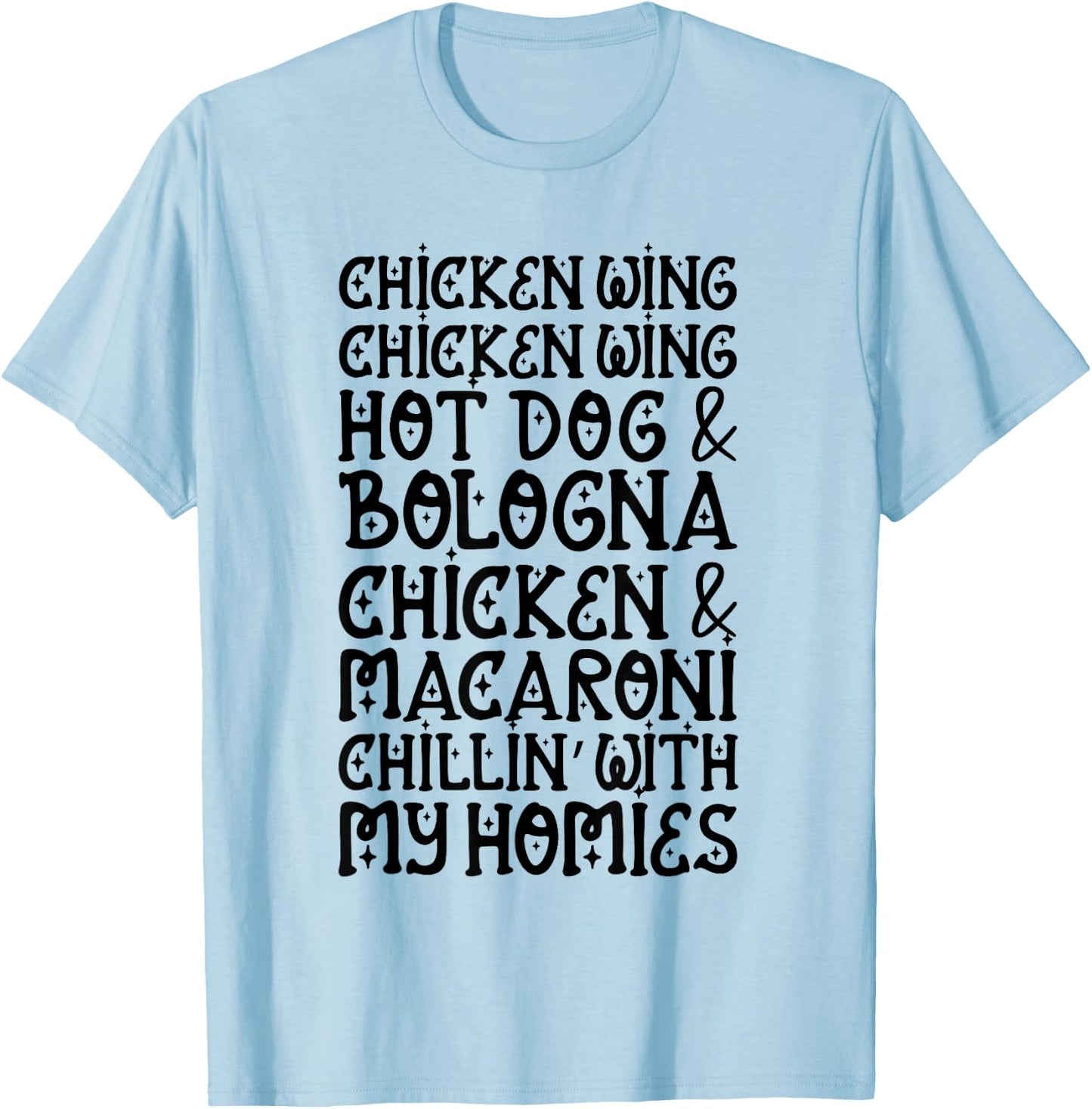 Chicken Wing Chicken Wing Hot Dog and Bologna Shirt Funny T-Shirt - T-Shirt | Light Blue