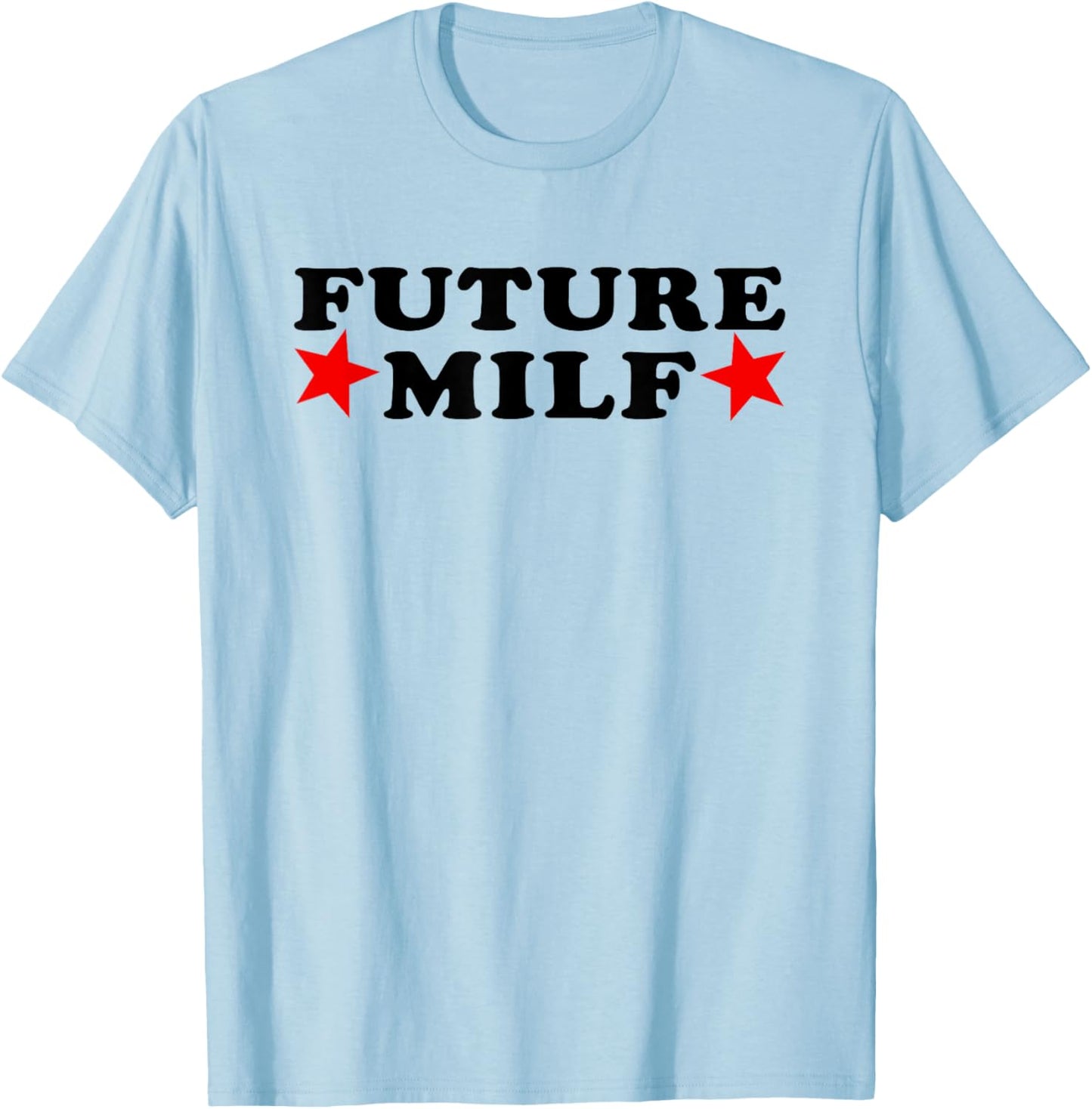 Funny Future Puma I Love Milfs T-Shirt - T-Shirt | Light Blue