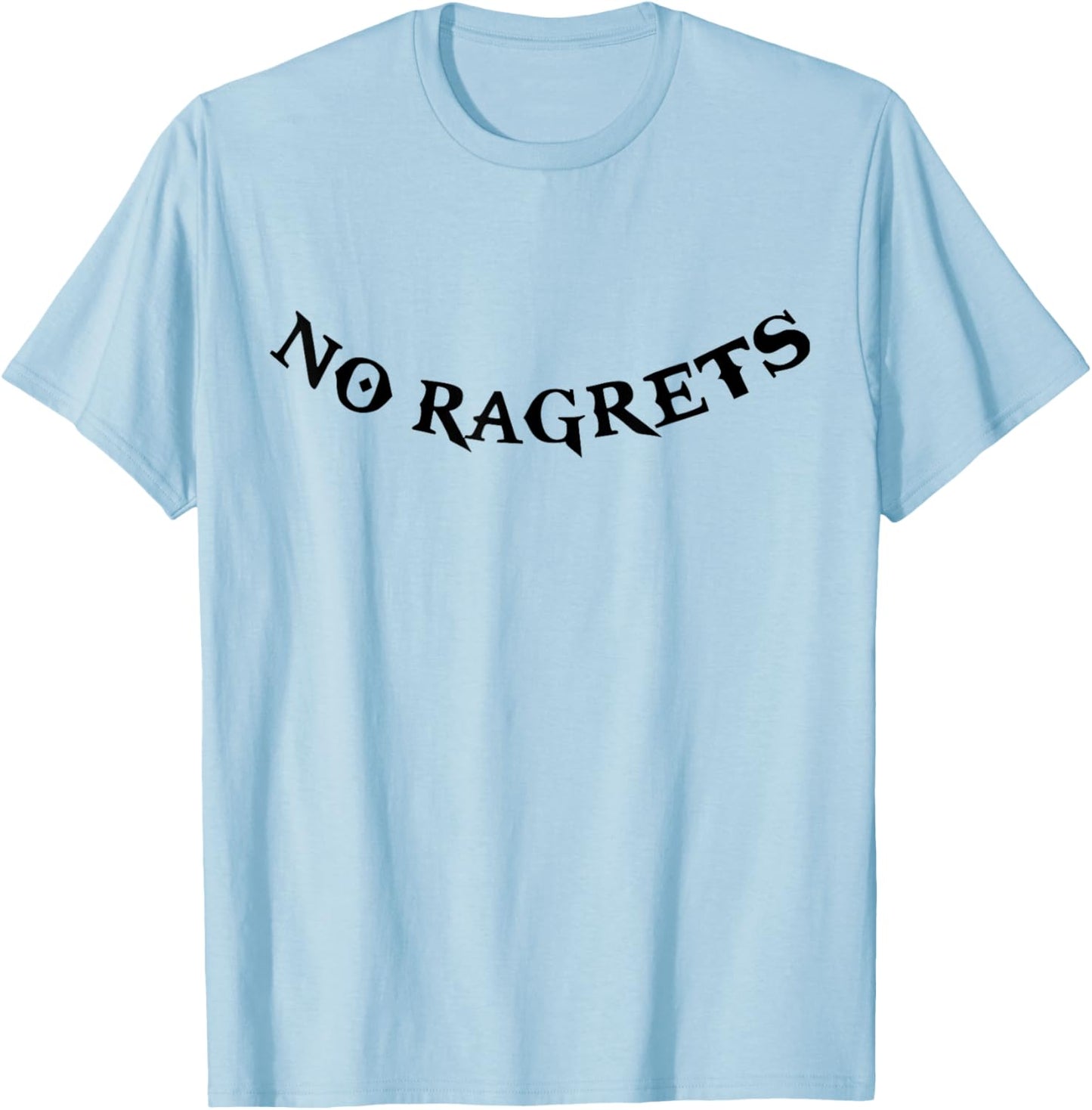 No Ragrets Tattoo Funny Punk White Trash Trailer Park Boy T-Shirt - T-Shirt | Light Blue