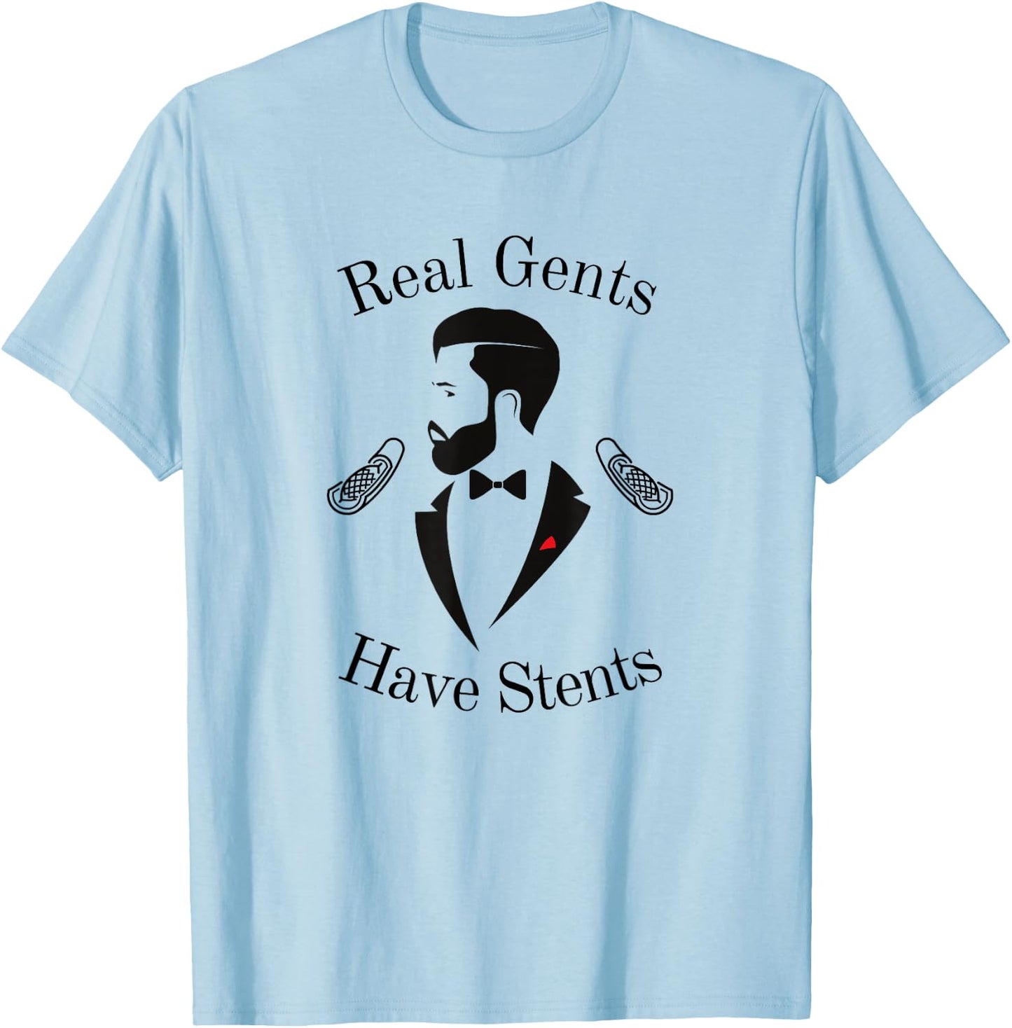 After Heart Surgery Real Gents Have Stents Recovery T-Shirt - T-Shirt | Light Blue