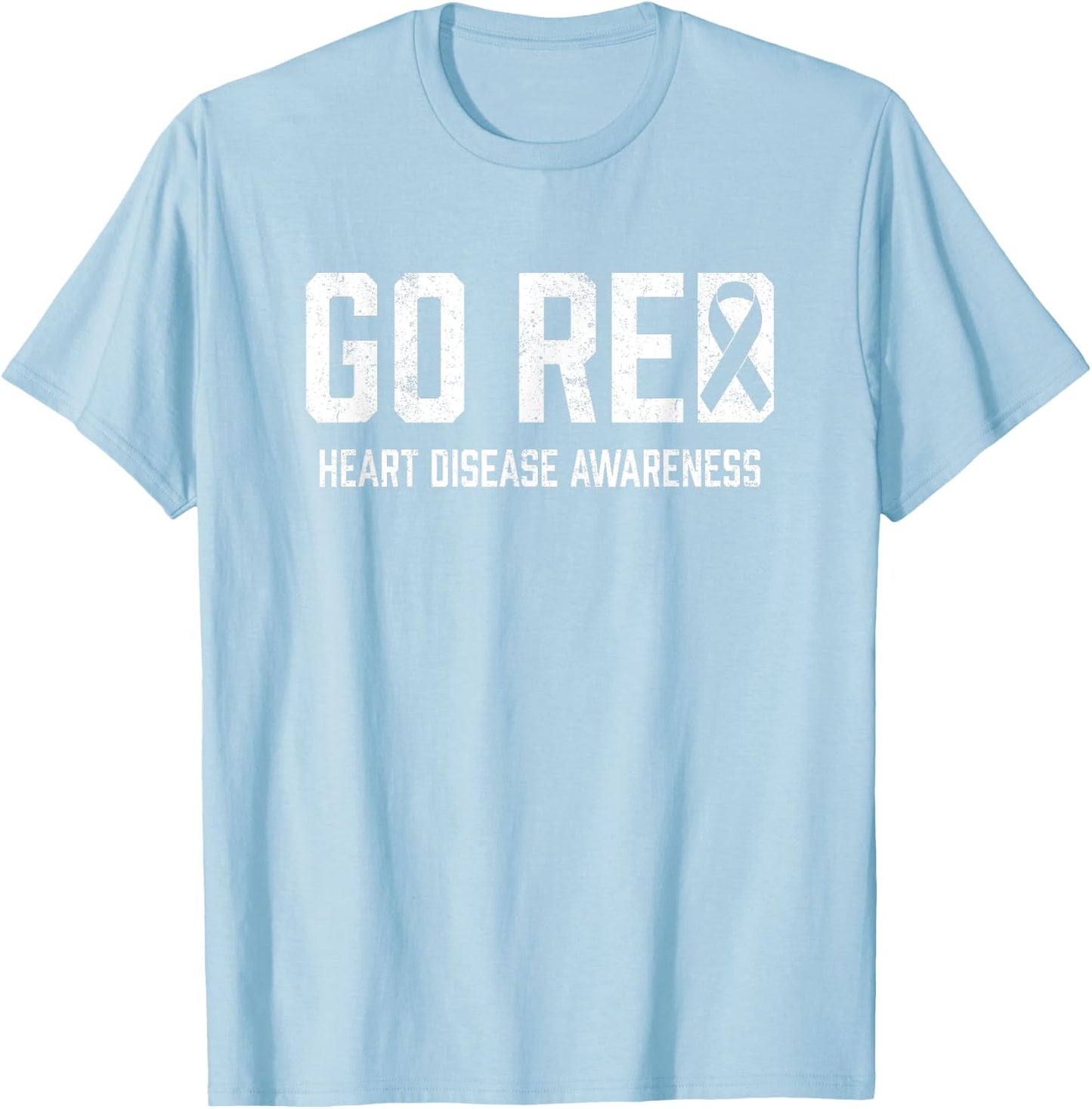 Heart Disease Awareness Shirt Go Red Heart Disease T-Shirt - T-Shirt | Light Blue