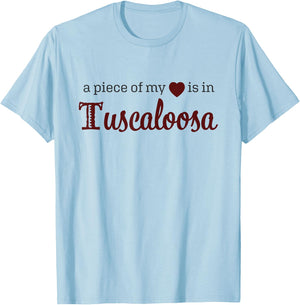 Tuscaloosa - A Piece of My Heart - Alabama AL T-Shirt - T-Shirt | Light Blue