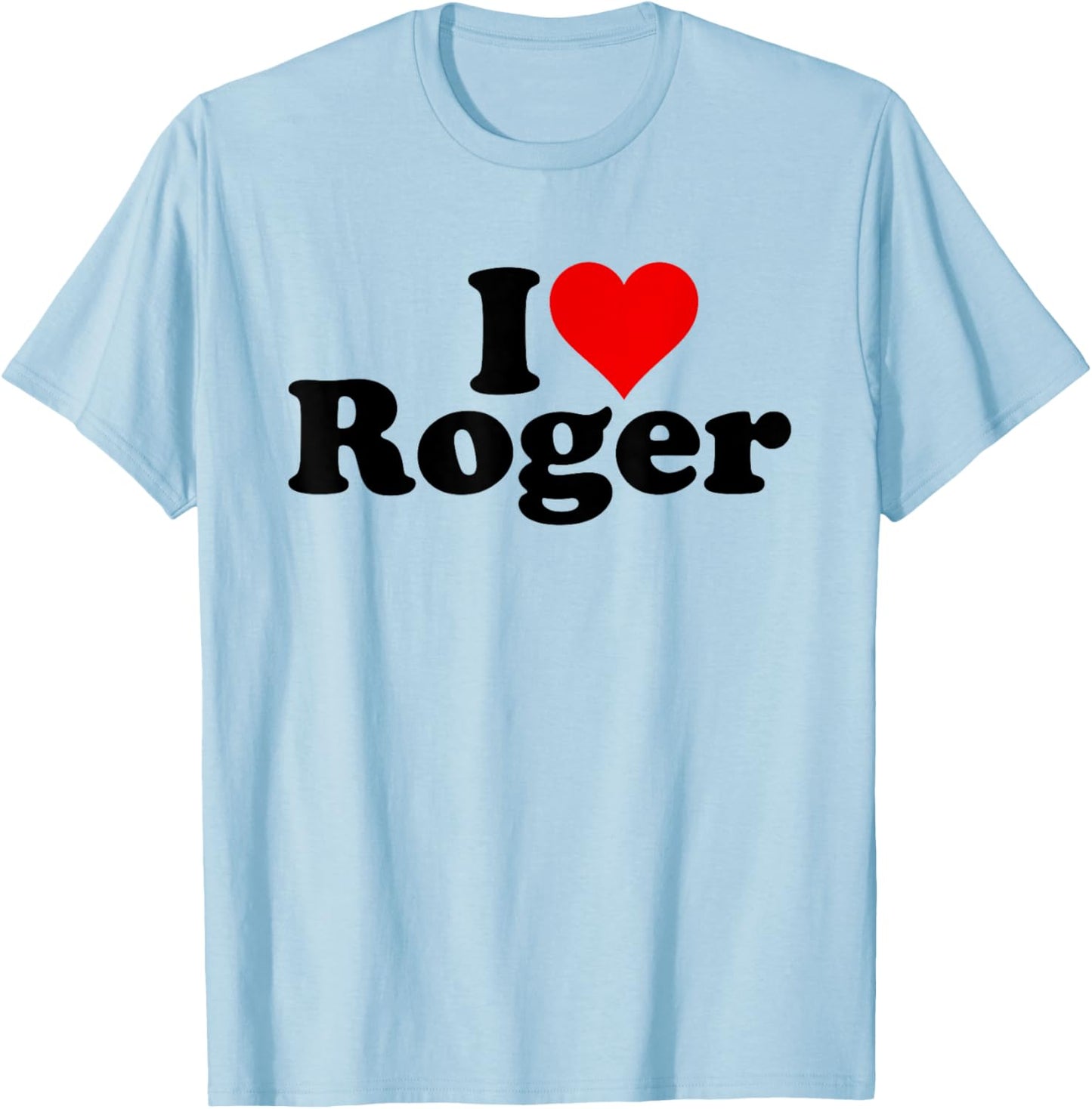 I Love Heart Roger T-Shirt - T-Shirt | Light Blue