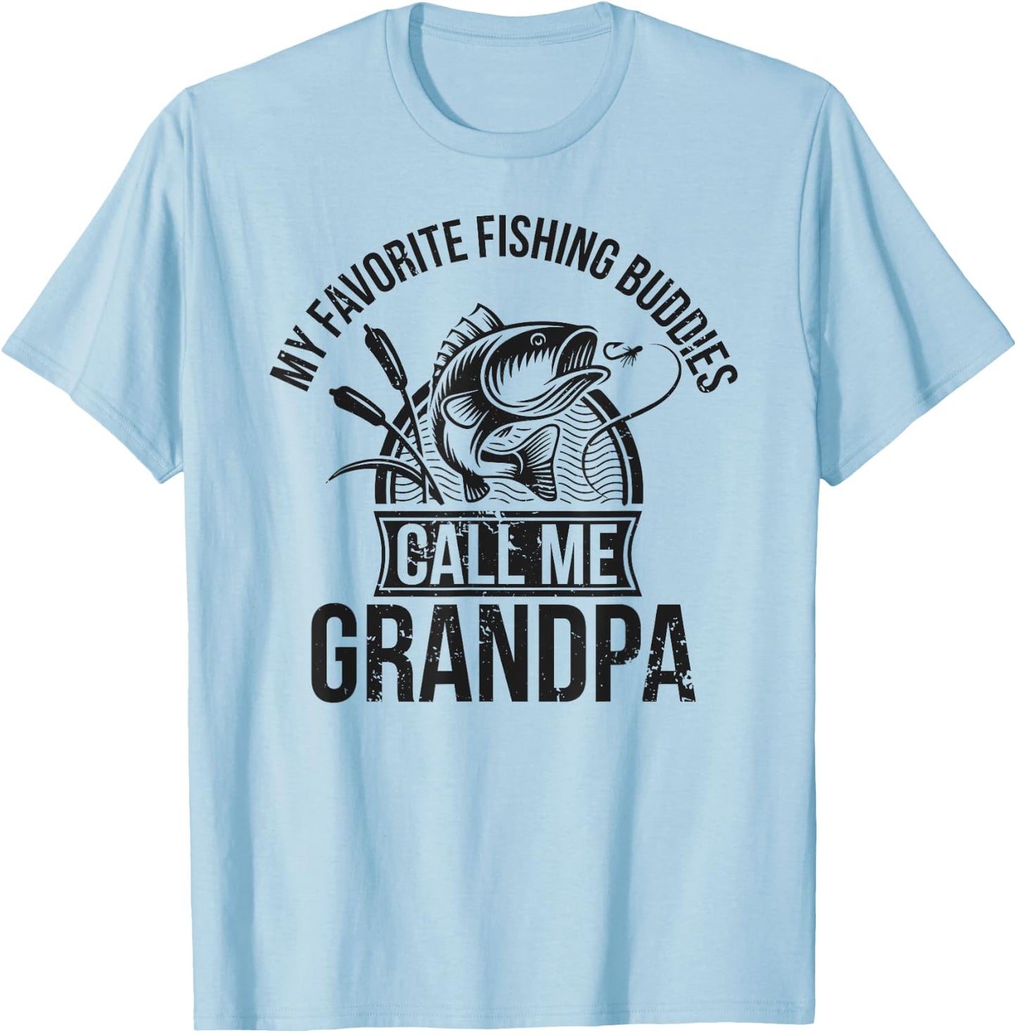 My Favorite Fishing Buddies Call Me Grandpa Fishing Buddy T-Shirt - T-Shirt | Light Blue