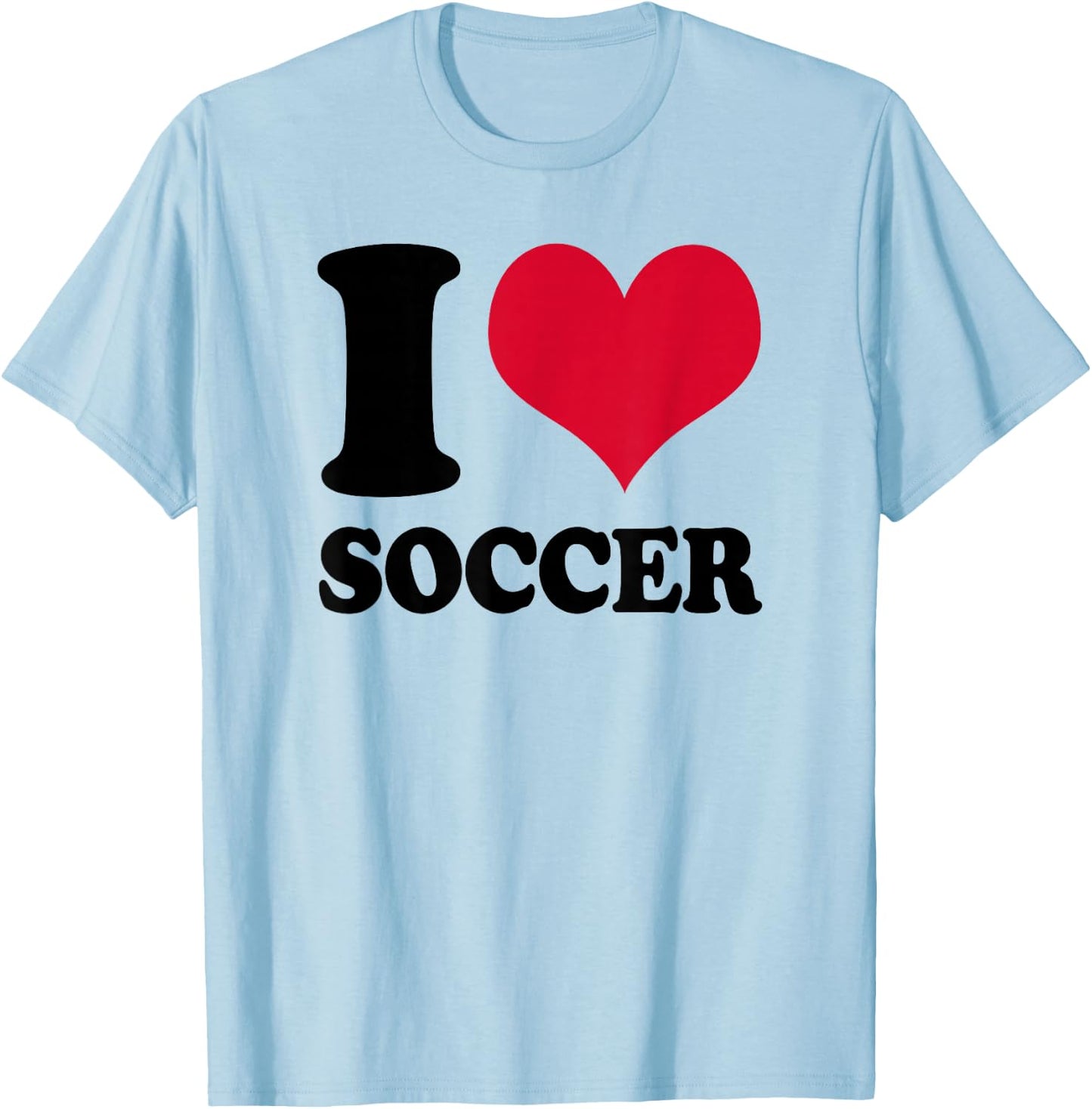I Love Soccer T-Shirt - T-Shirt | Light Blue