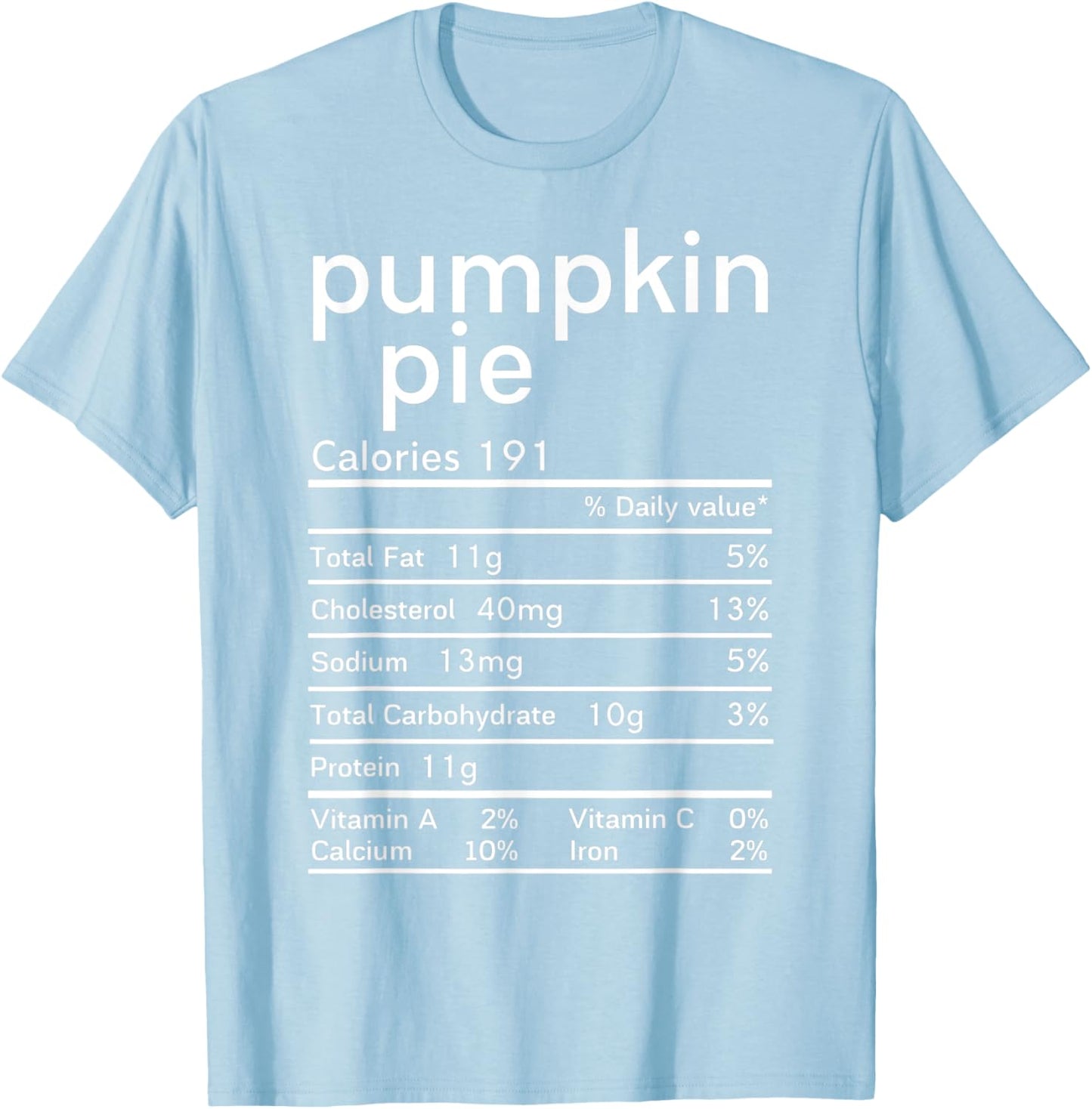 Thanksgiving Nutrition Pumpkin Pie Facts Women T-Shirt - T-Shirt | Light Blue