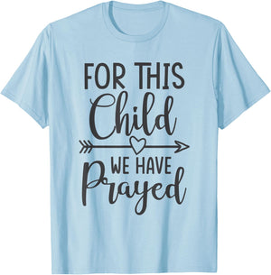 For this child we have prayed casual T-Shirt - T-Shirt | Light Blue