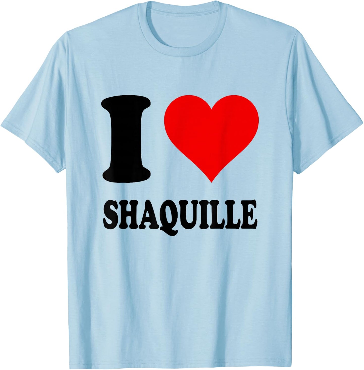 I Love Shaquille T-Shirt - T-Shirt | Light Blue
